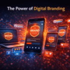 Digital Branding: How to Build a Strong and Memorable Brand Online